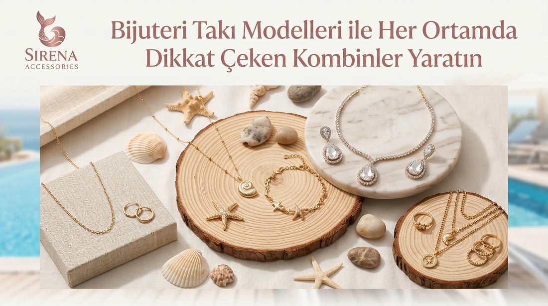 Bijuteri Takı Modelleri ile Her Ortamda Dikkat Çeken Kombinler Yaratın